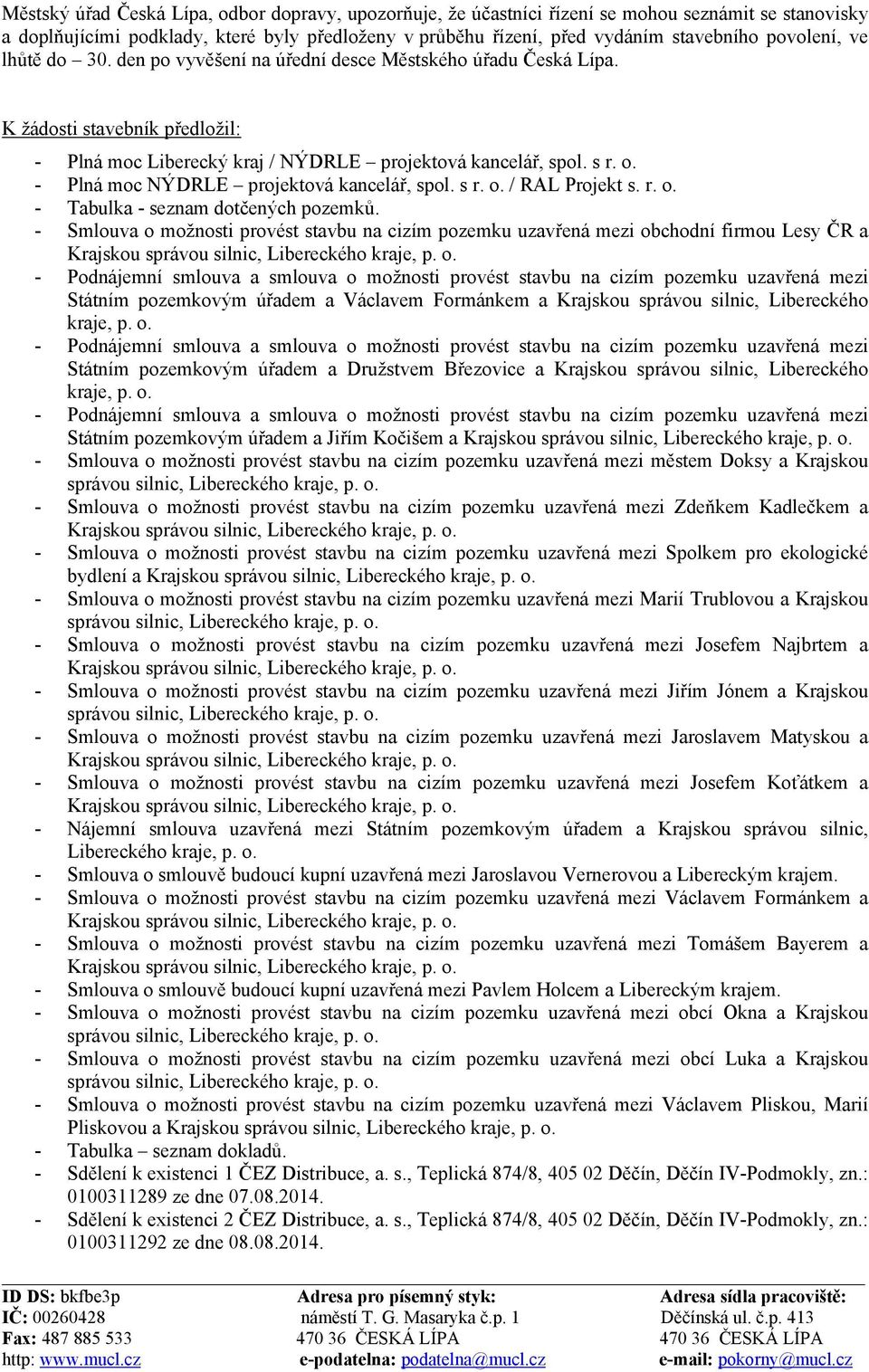 - Plná moc NÝDRLE projektová kancelář, spol. s r. o. / RAL Projekt s. r. o. - Tabulka - seznam dotčených pozemků.
