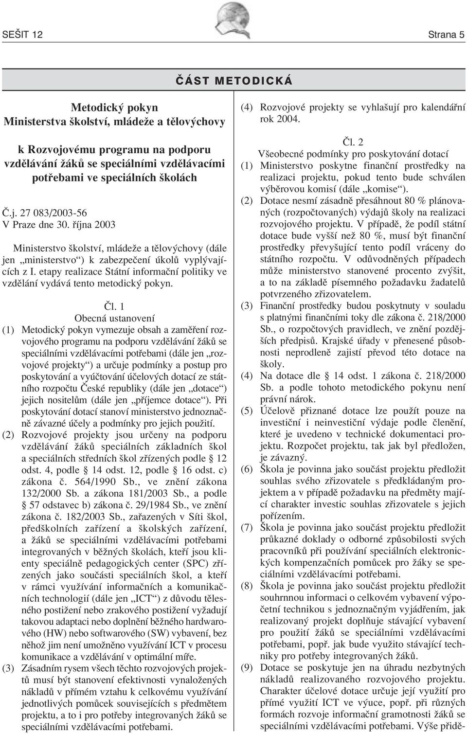 Ministerstva Skolstvi Mladeze A Telovychovy Ceske Republiky Sesit 12 Vydano Prosinec 03 Cena 40 Kc Obsah Pdf Free Download