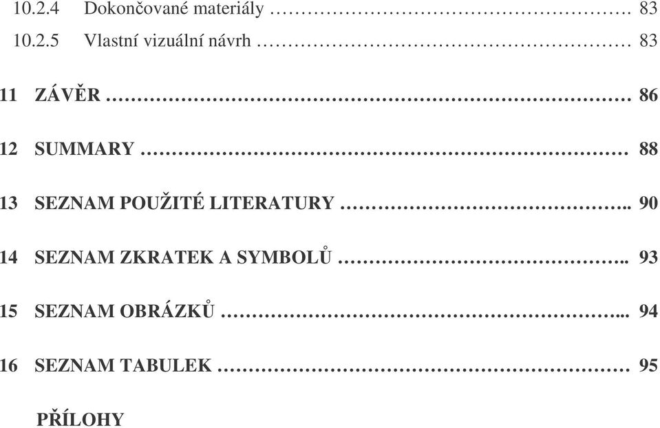 SEZNAM POUŽITÉ LITERATURY.