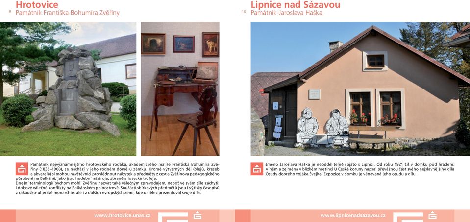 Kromě výtvarných děl (olejů, kreseb a akvarelů) si mohou návštěvníci prohlédnout nábytek a předměty z cest a Zvěřinova pedagogického působení na Balkáně, jako jsou hudební nástroje, zbraně a lovecké