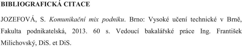 Brno: Vysoké učení technické v Brně, Fakulta