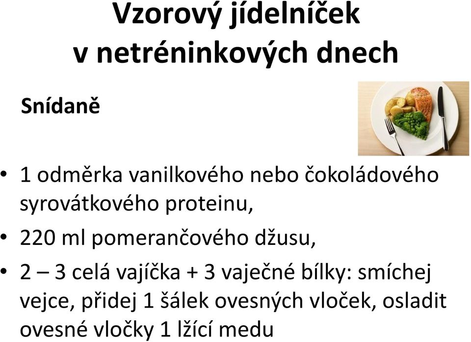 pomerančového džusu, 2 3 celá vajíčka + 3 vaječné bílky: smíchej