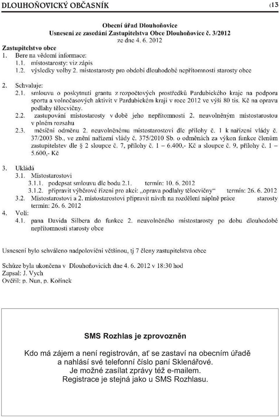 nahlásí své telefonní èíslo paní Sklenáøové.