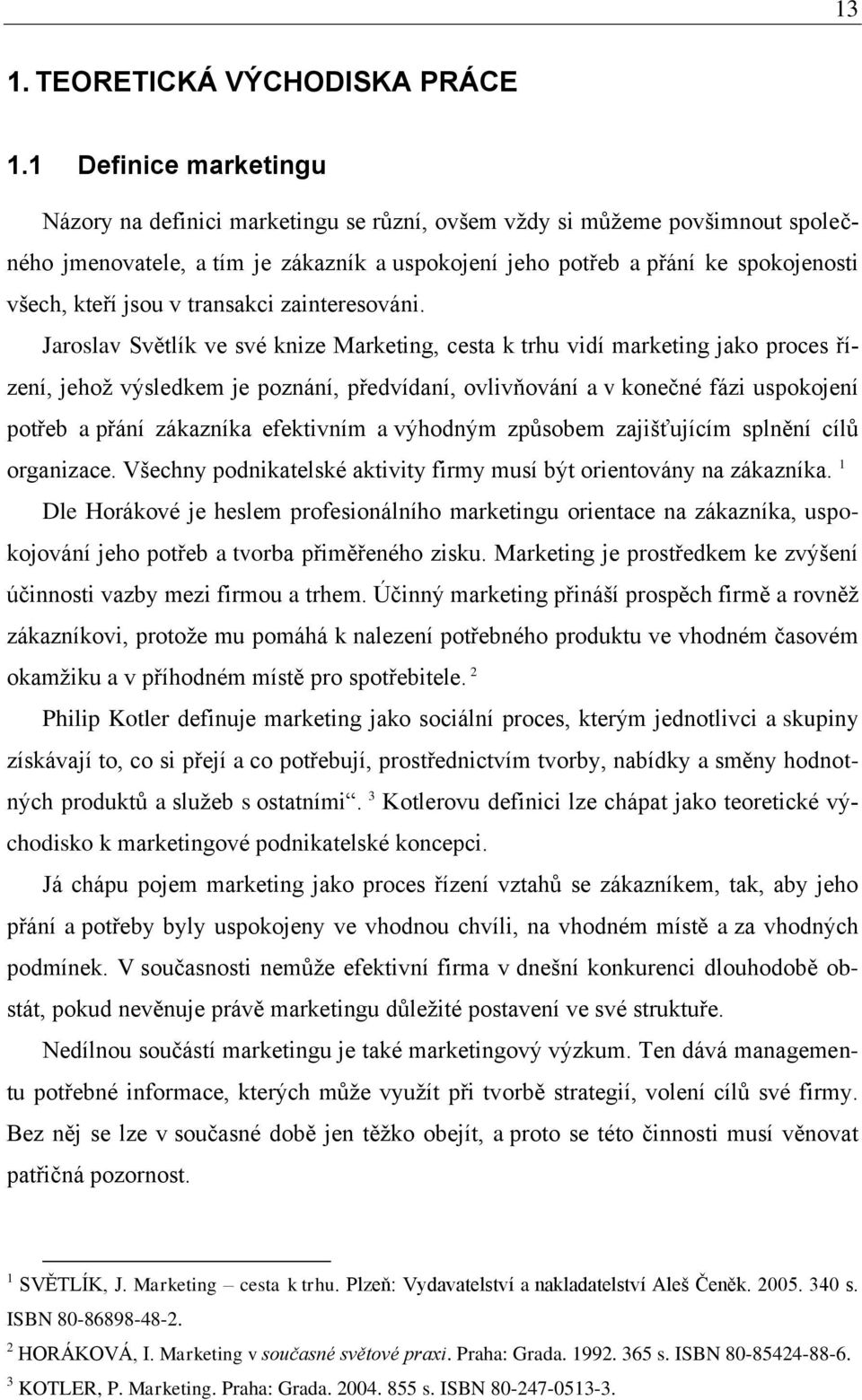 jsou v transakci zainteresováni.