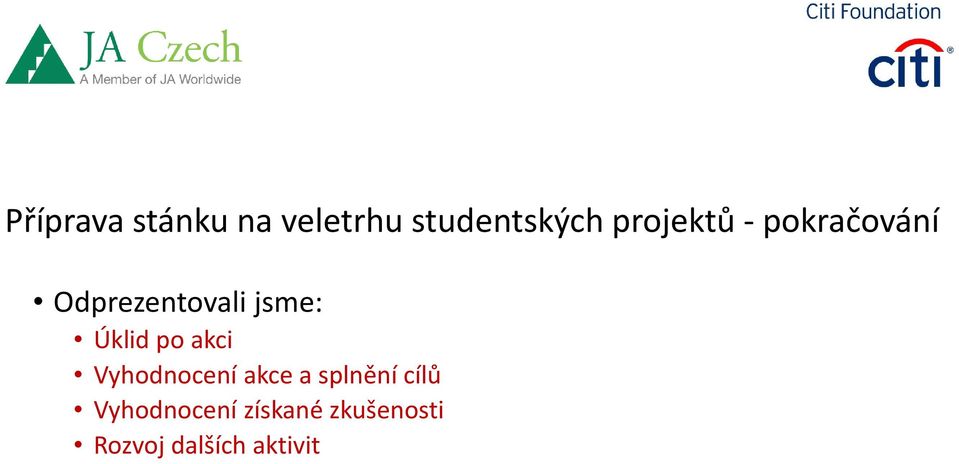 Úklid po akci Vyhodnocení akce a splnění cílů