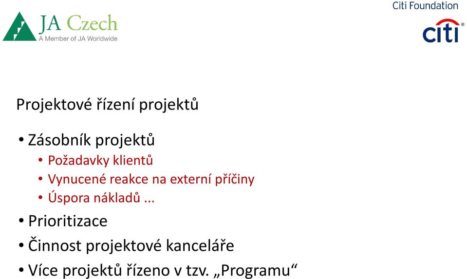 příčiny Úspora nákladů.