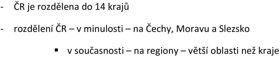 Čechy, Moravu a Slezsko v