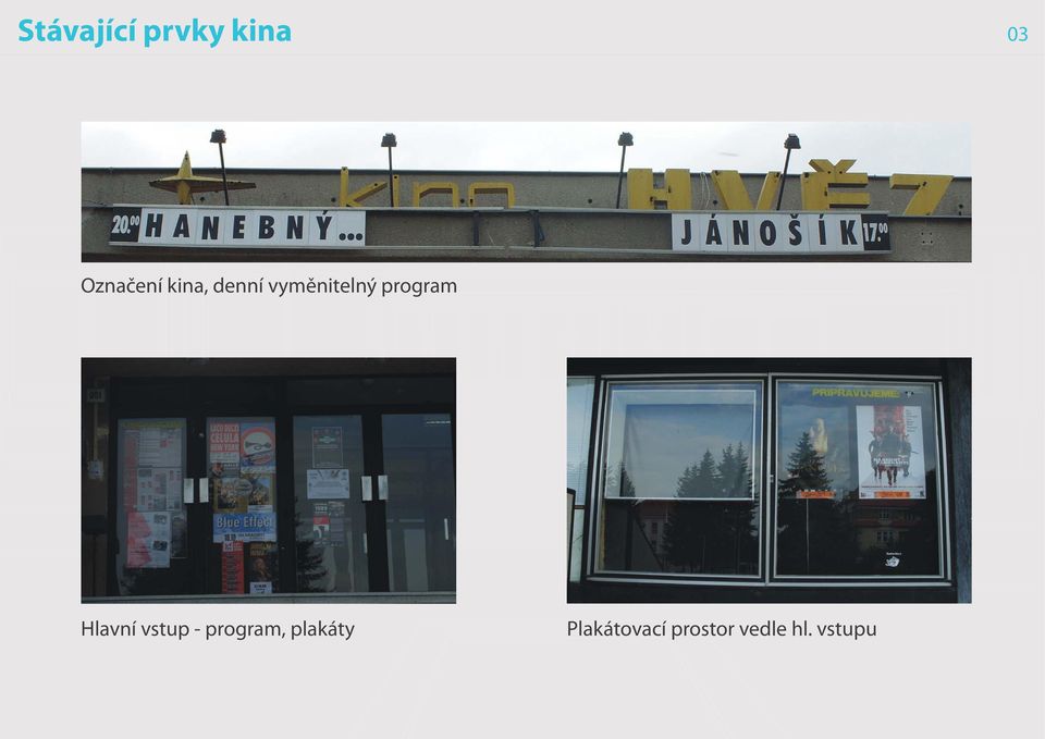 Hlavní vstup - program, plakáty