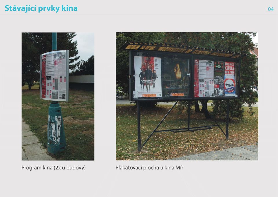 kina (2x u budovy)