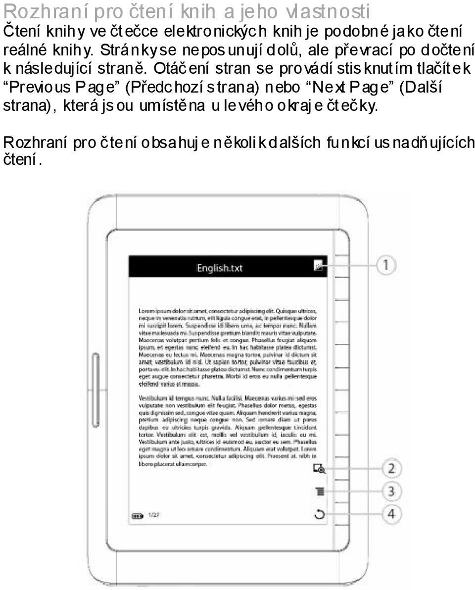 Otáč ení stran se provádí stis knutím tlačítek Previous Page (Předc hozí s trana) nebo Next Page (Další