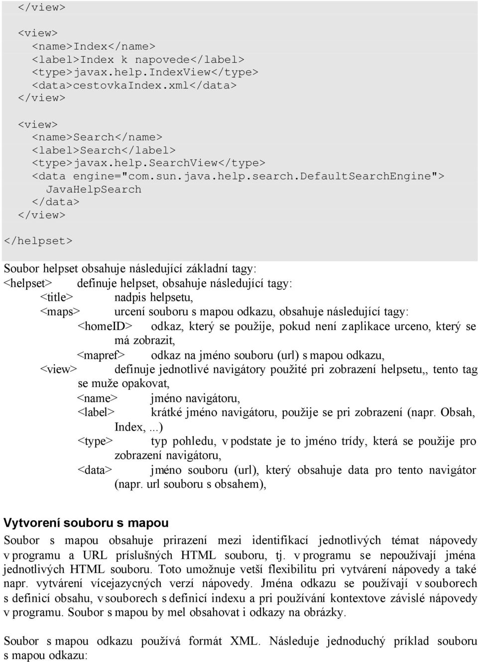 iew</type> <data engine="com.sun.java.help.search.