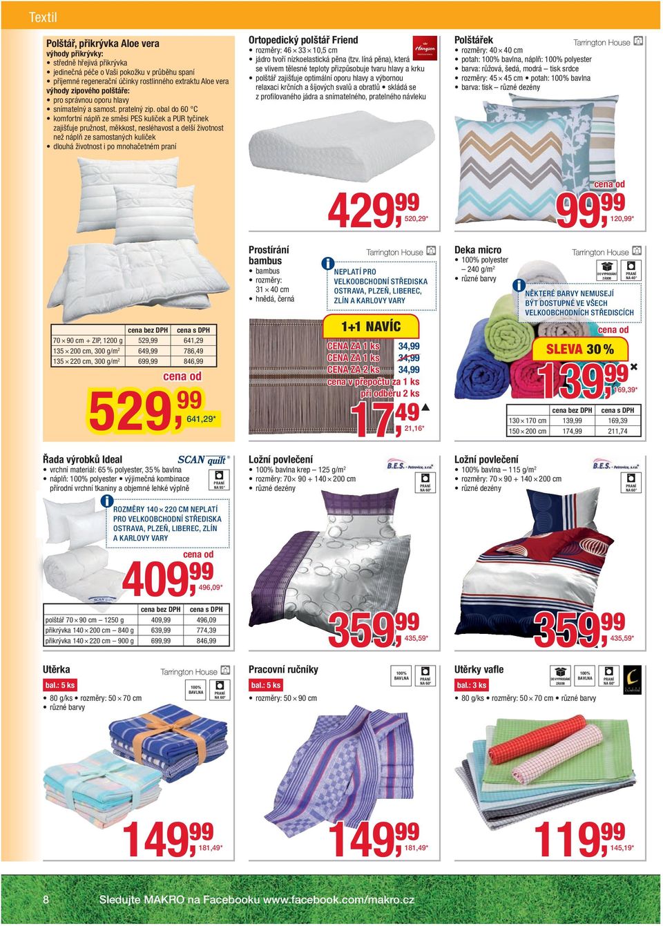 obal do 60 C komfortní náplň ze směsi PES kuliček a PUR tyčinek zajišťuje pružnost, měkkost, nesléhavost a delší životnost než náplň ze samostaných kuliček dlouhá životnost i po mnohačetném praní