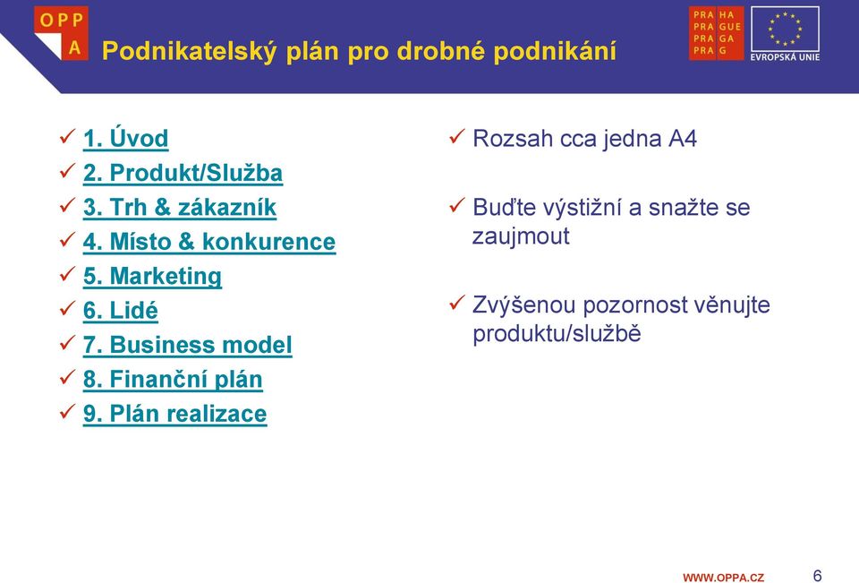 Business model 8. Finanční plán 9.