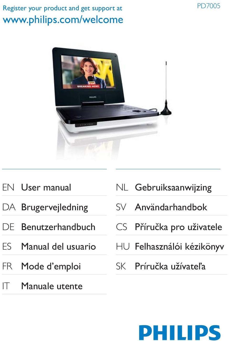 ES Manual del usuario FR Mode d emploi NL Gebruiksaanwijzing SV