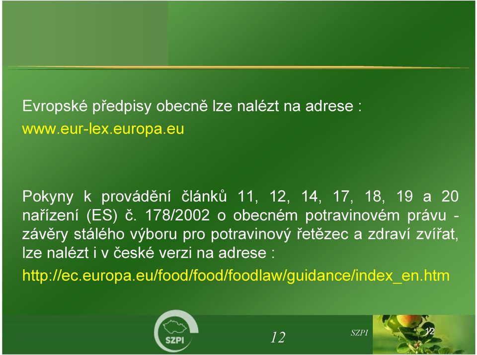 178/2002 o obecném potravinovém právu - závěry stálého výboru pro potravinový řetězec a
