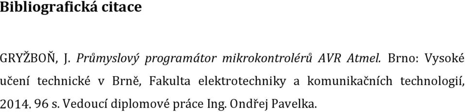 Brno: Vysoké učení technické v Brně, Fakulta