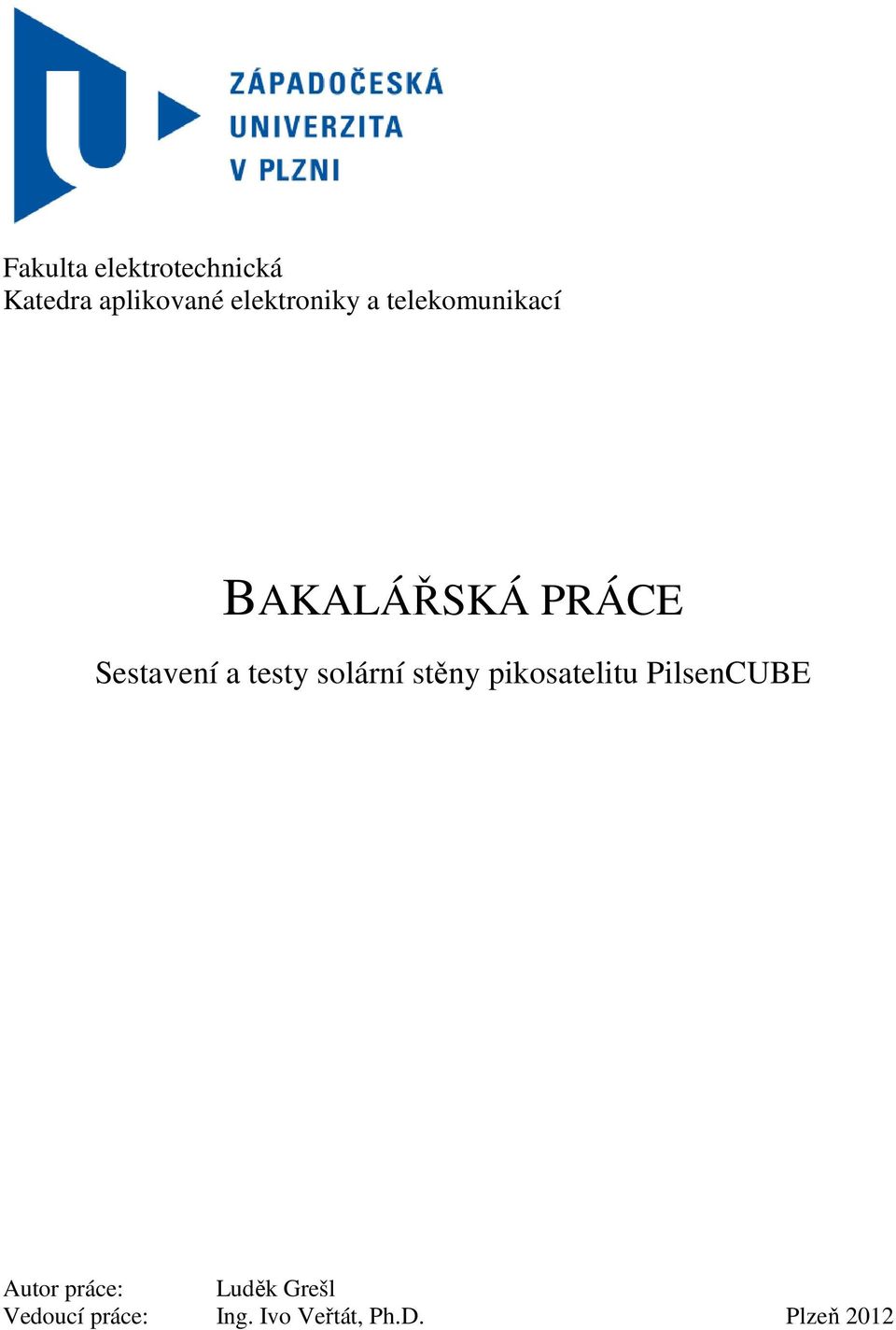 Sestavení a testy solární stěny pikosatelitu