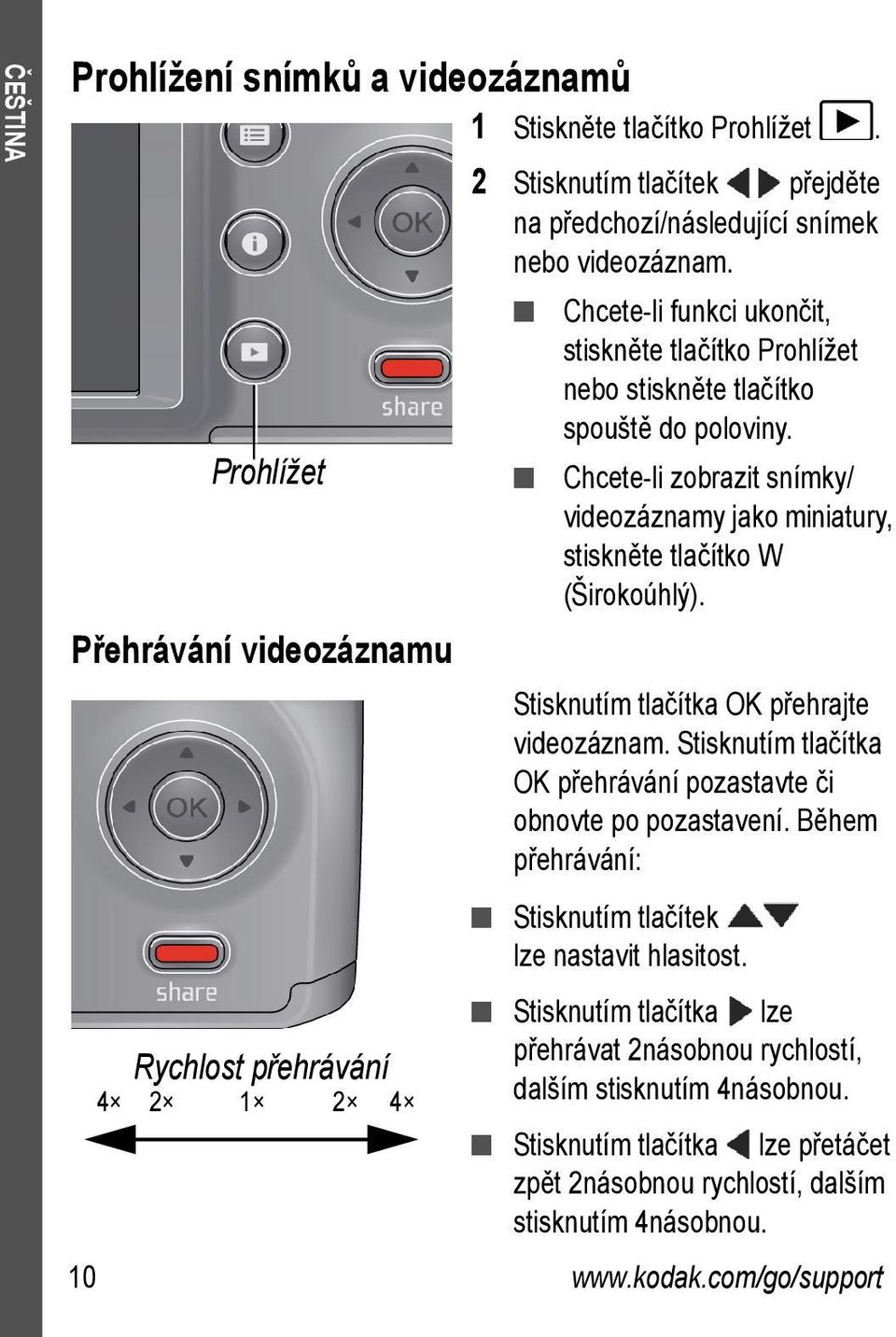 com/go/support n n Chcete-li funkci ukončit, stiskněte tlačítko Prohlížet nebo stiskněte tlačítko spouště do poloviny.