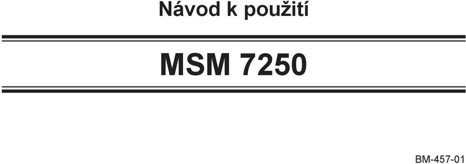 MSM 7250