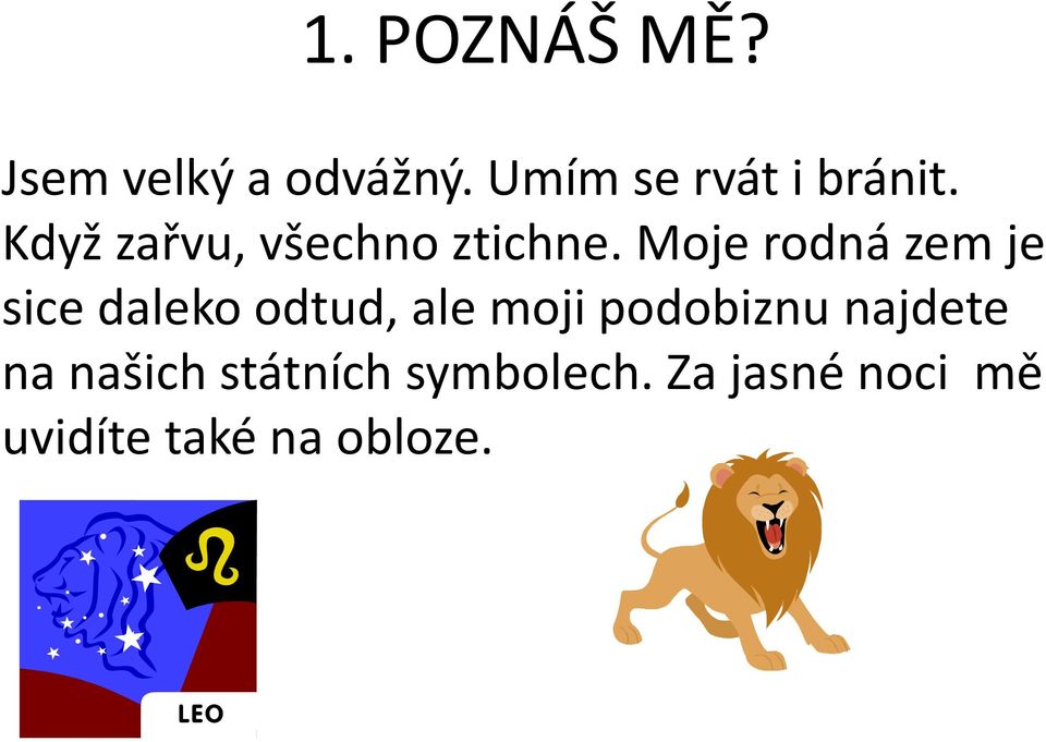 Moje rodná zem je sice daleko odtud, ale moji podobiznu