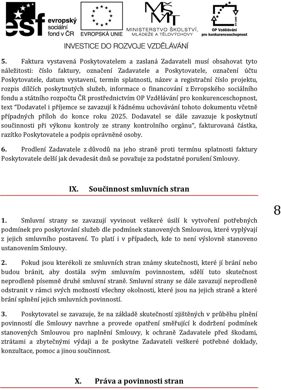 konkurenceschopnost, text Dodavatel i příjemce se zavazují k řádnému uchovávání tohoto dokumentu včetně případných příloh do konce roku 2025.