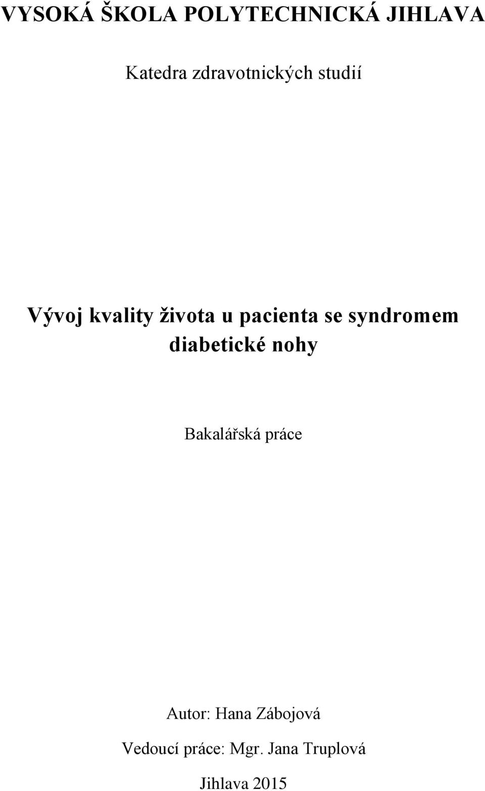 pacienta se syndromem diabetické nohy Bakalářská