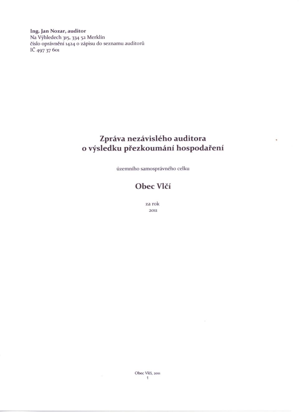 601 Zpráva nezávislého o výsledku přezkoumání auditora