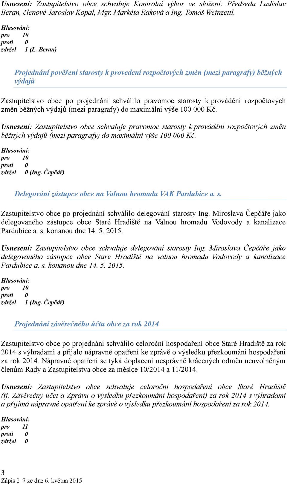 výdajů (mezi paragrafy) do maximální výše 100 000 Kč.