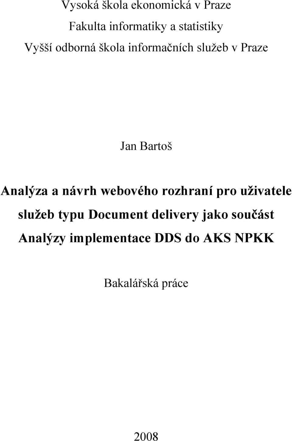 návrh webového rozhraní pro uživatele služeb typu Document delivery