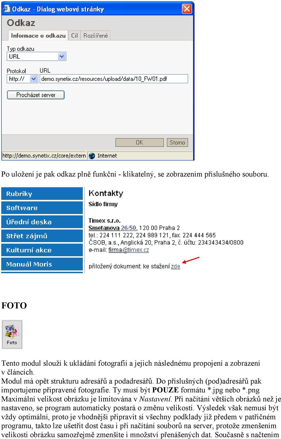 png Maximální velikost obrázku je limitována v Nastavení. Při načítání větších obrázků než je nastaveno, se program automaticky postará o změnu velikosti.