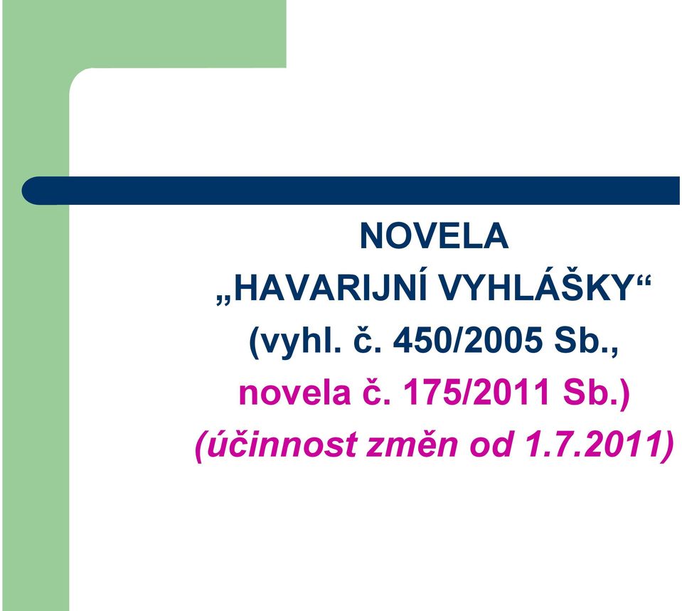 , novela č. 175/2011 Sb.