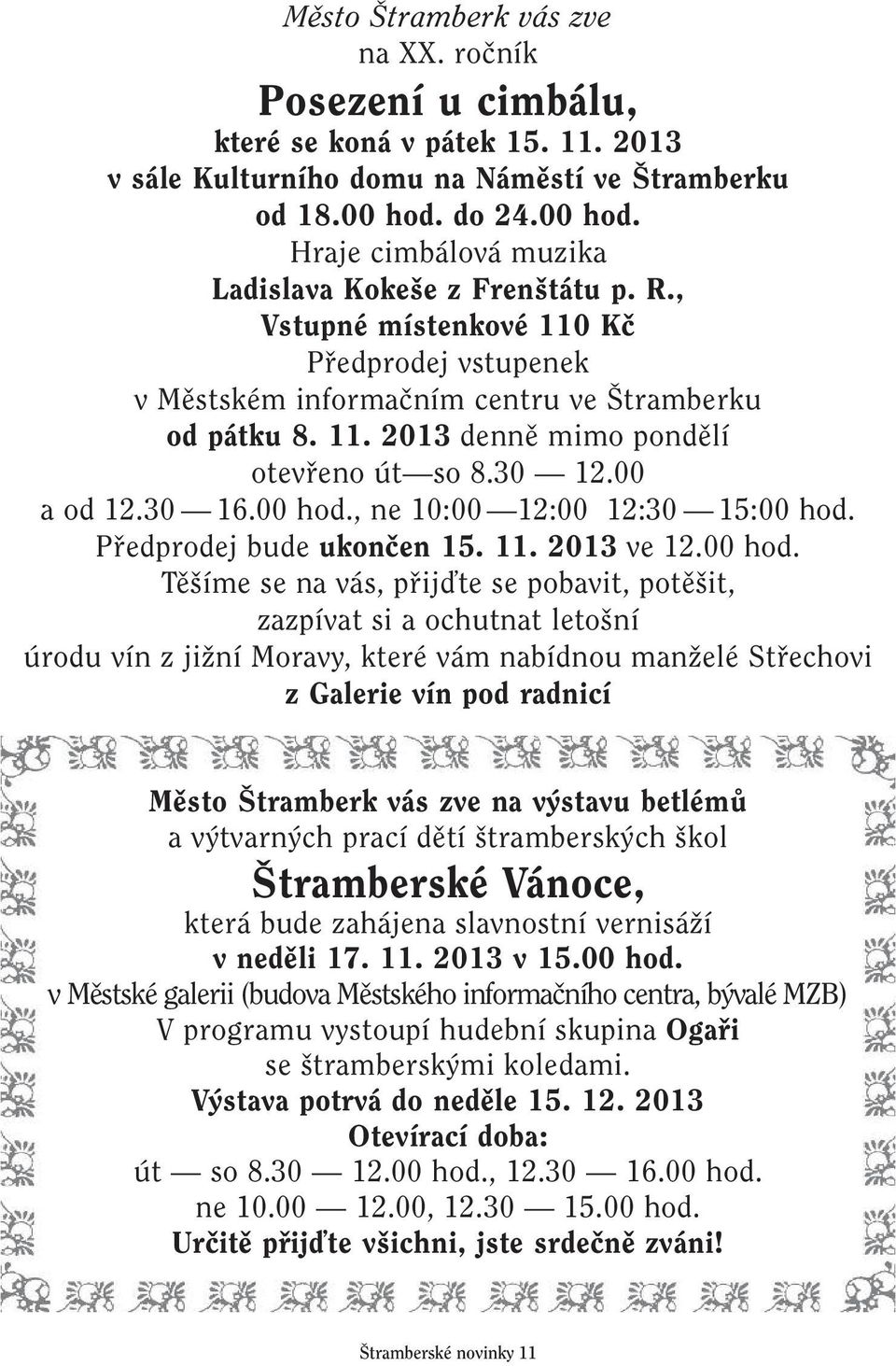 30 12.00 a od 12.30 16.00 hod.