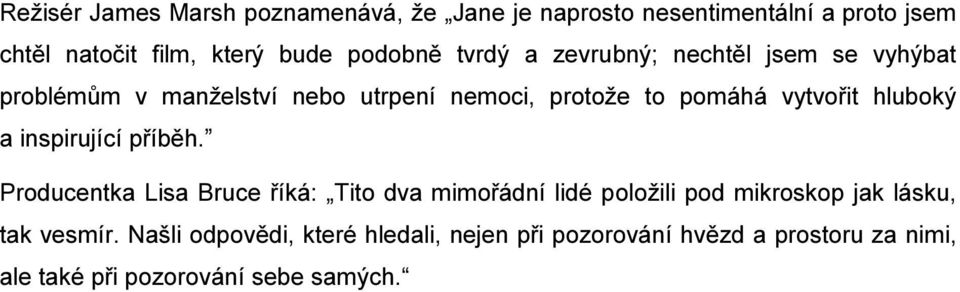 vytvořit hluboký a inspirující příběh.