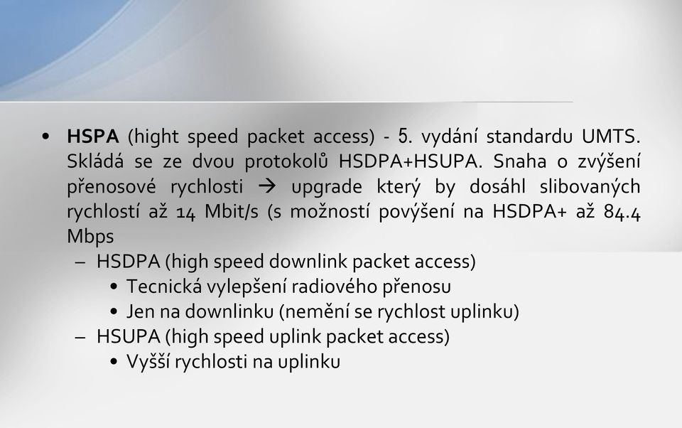 povýšení na HSDPA+ až 84.