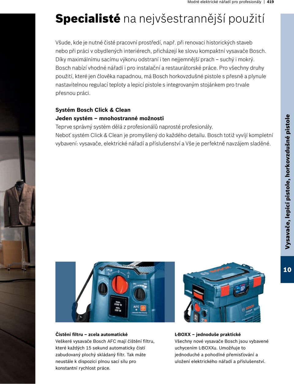 Bosch nabízí vhodné nářadí i pro instalační a restaurátorské práce.