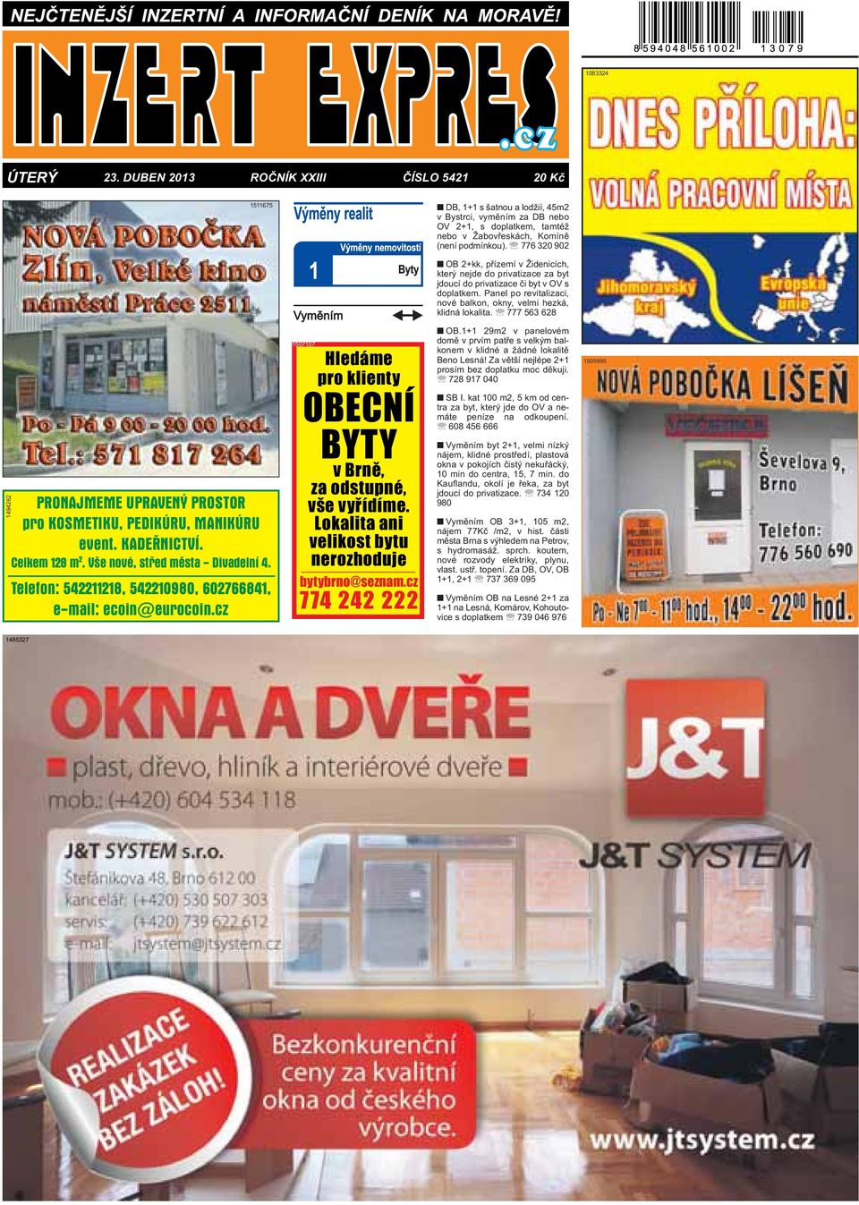 776 320 902 OB 2+kk, přízemí v Židenicích, který nejde do privatizace za byt jdoucí do privatizace či byt v OV s doplatkem. Panel po revitalizaci, nové balkon, okny, velmi hezká, klidná lokalita.