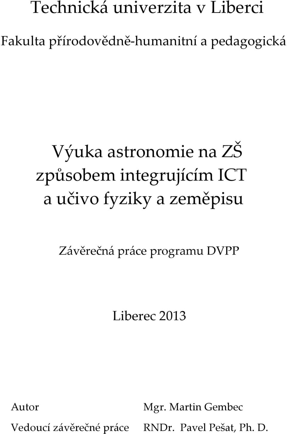 učivo fyziky a zeměpisu Závěrečná práce programu DVPP Liberec 2013