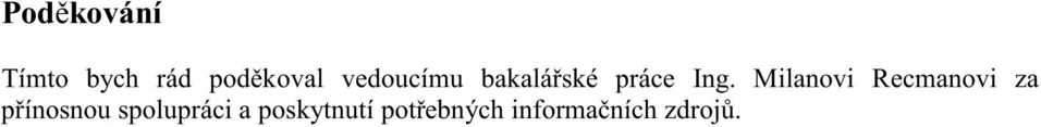 Milanovi Recmanovi za pínosnou