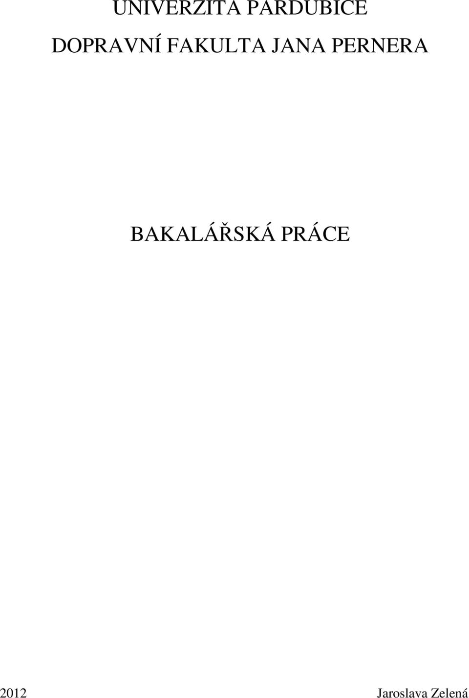 PERNERA BAKALÁŘSKÁ