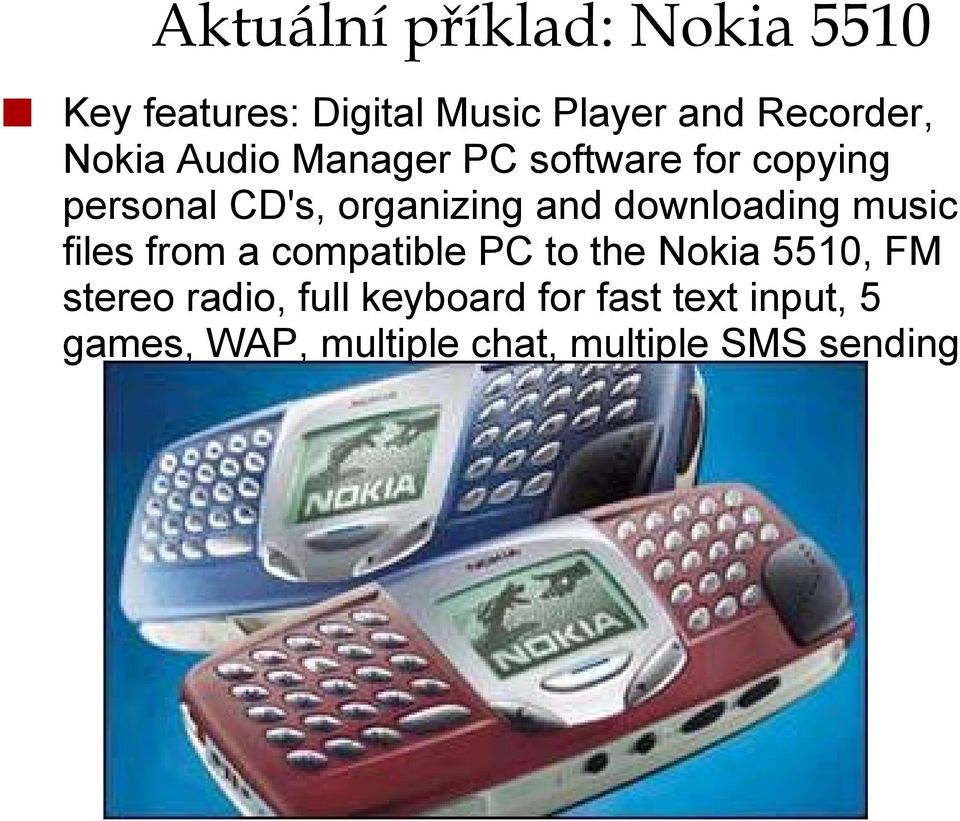 downloading music files from a compatible PC to the Nokia 5510, FM stereo