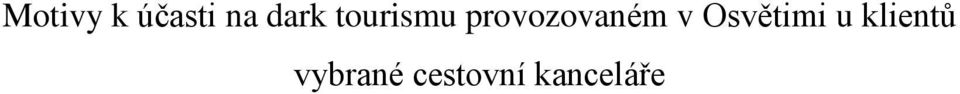 Osvětimi u klientů