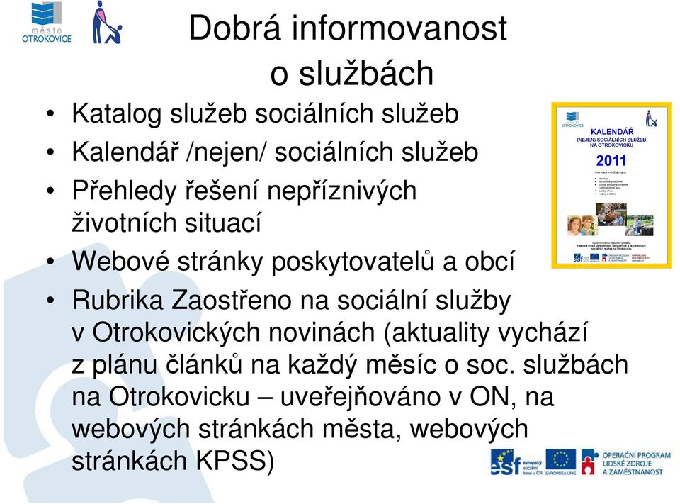 Zaostřeno na sociální služby v Otrokovických novinách (aktuality vychází z plánu článků na každý