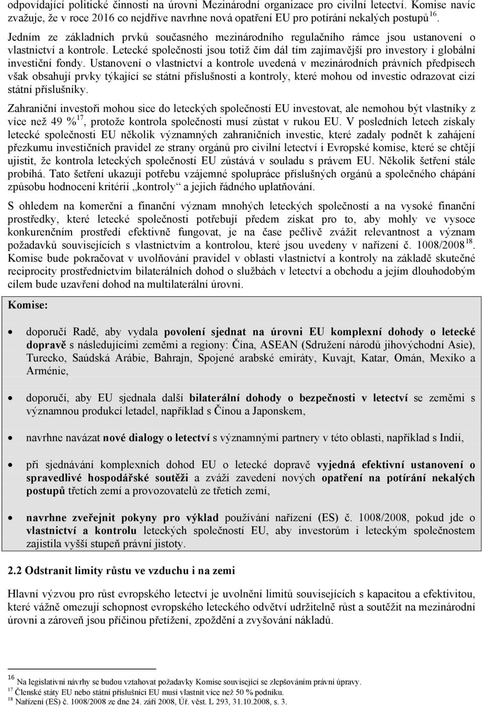 Letecké společnosti jsou totiž čím dál tím zajímavější pro investory i globální investiční fondy.