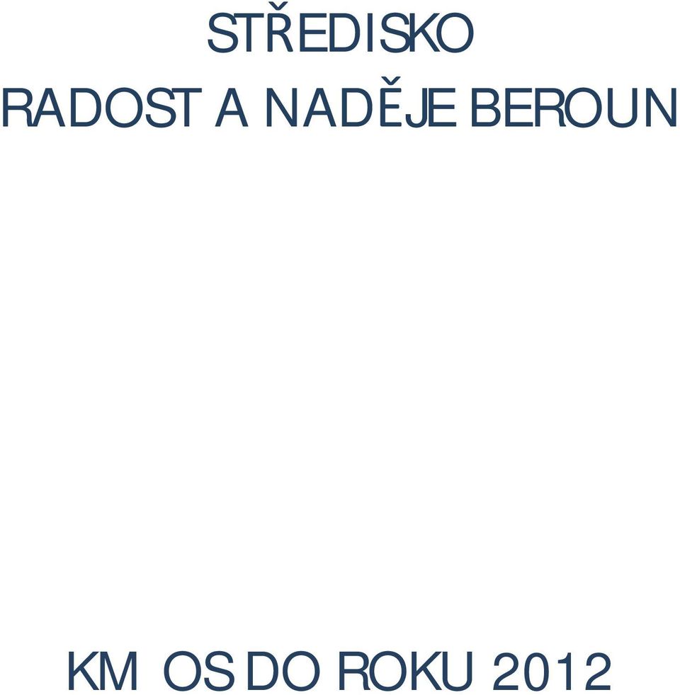 NADĚJE