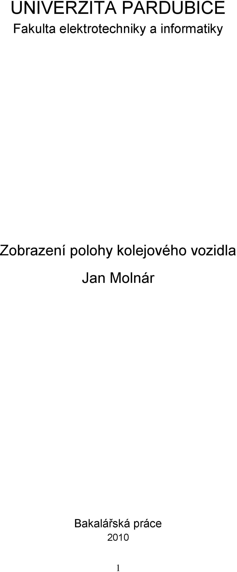 Zobrazení polohy kolejového