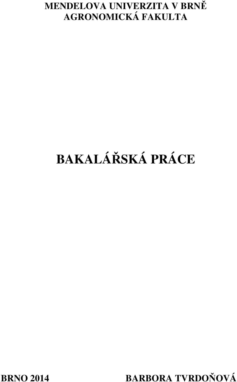FAKULTA BAKALÁŘSKÁ