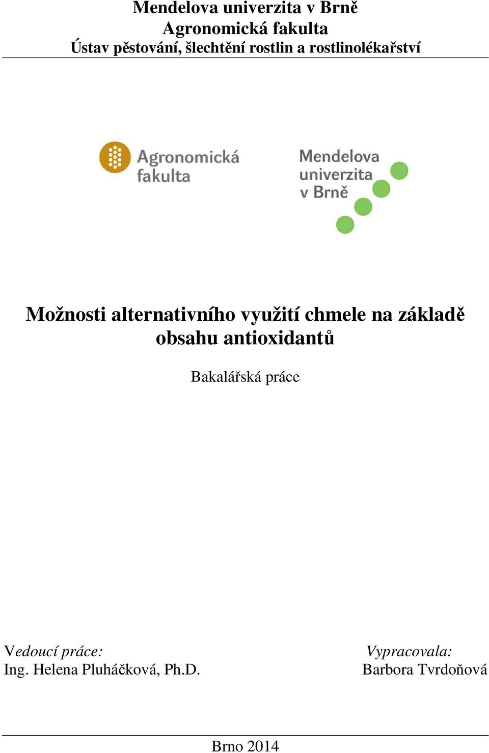 využití chmele na základě obsahu antioxidantů Bakalářská práce