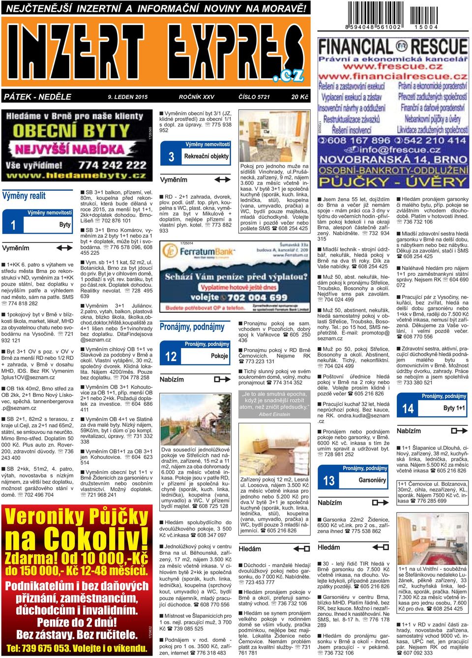 SMS 774 818 282 1pokojový byt v Brně v blízkosti škola, market, lékař, MHD za obyvatelnou chatu nebo svobodárnu na Vysočině. 721 932 121 Byt 3+1 OV s poz.