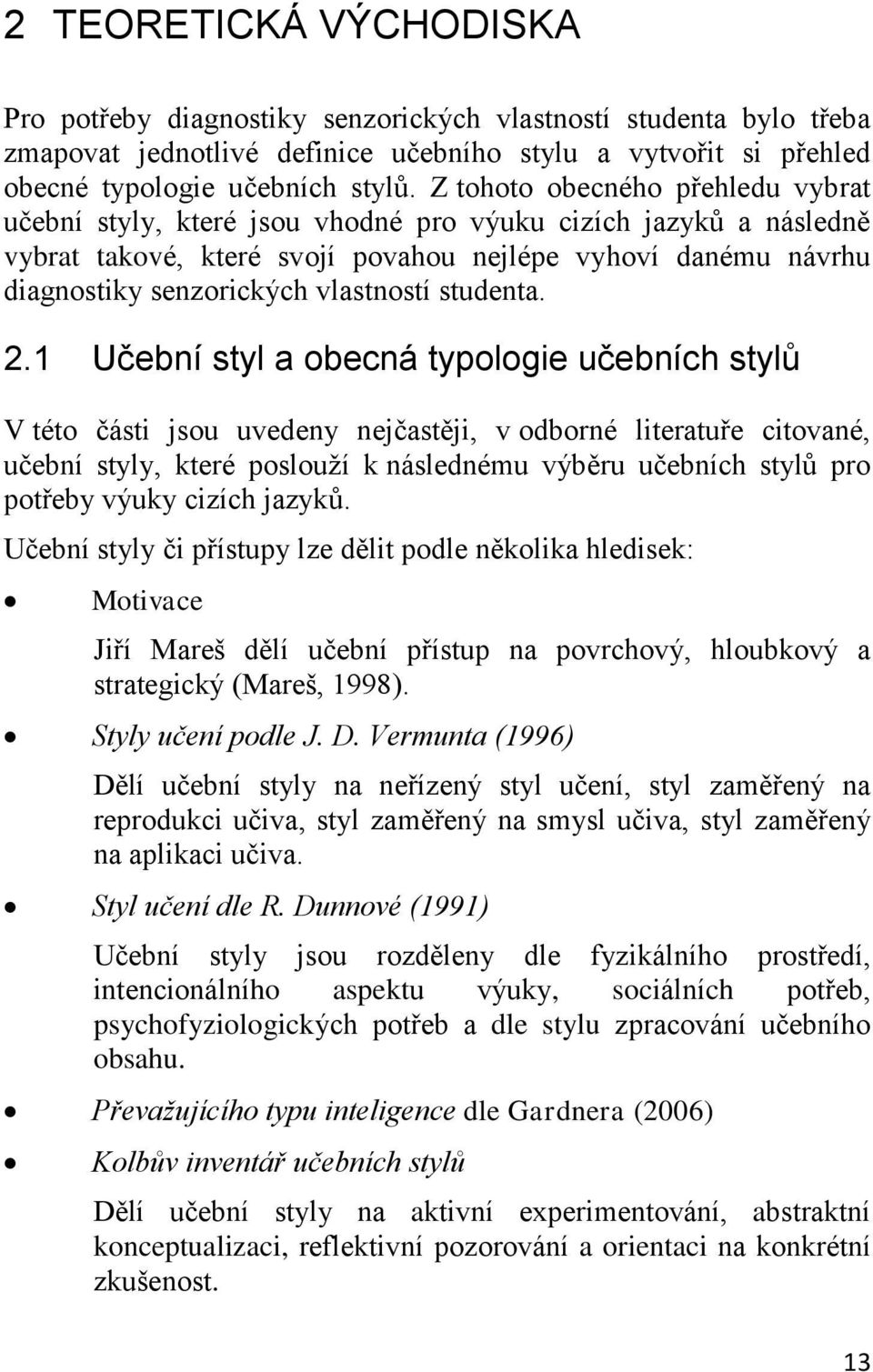 vlastností studenta. 2.