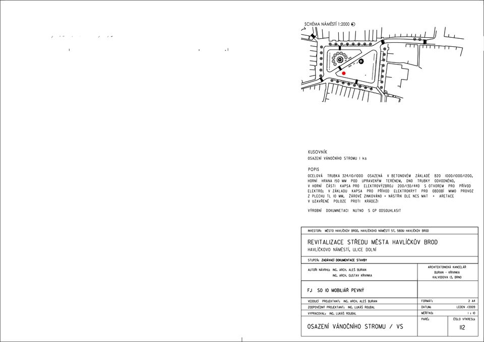 Z`KLADU KAPSA PRO P VOD ELEKTRRYT PRO OBDOB MIMO PROVOZ Z PLECHU TL 10 MM, `ROV ZINKOV`NO + N`ST IK DLE NCS MAT + ARET V UZAV EN